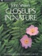 Shaw's Closeups in Nature